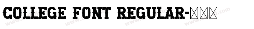 College Font Regular字体转换